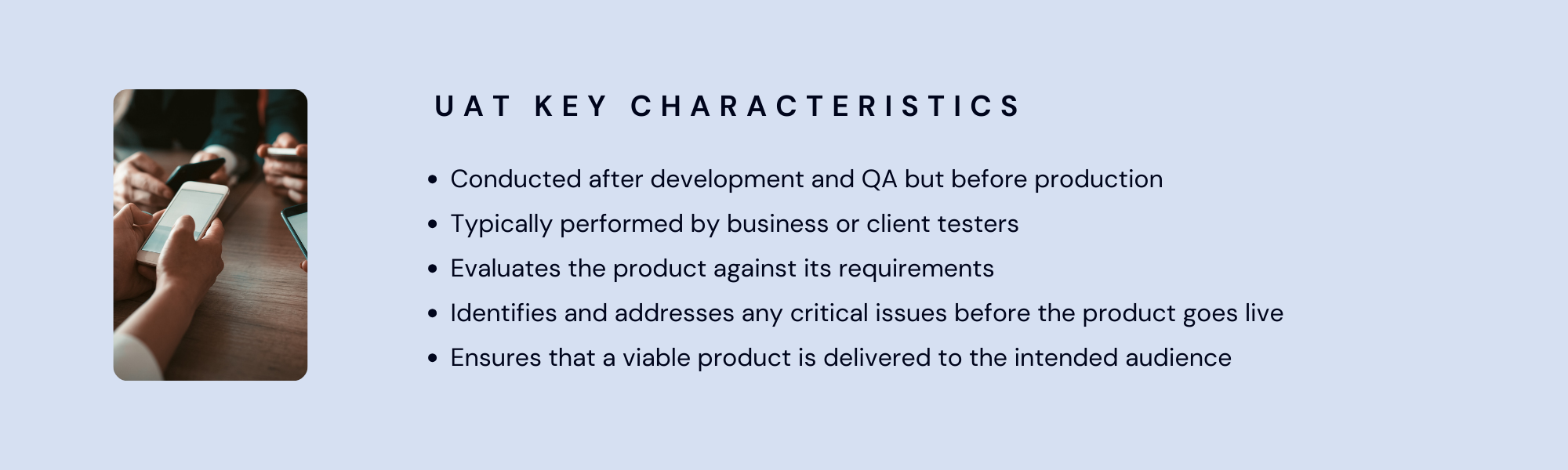 Key characteristics of UAT