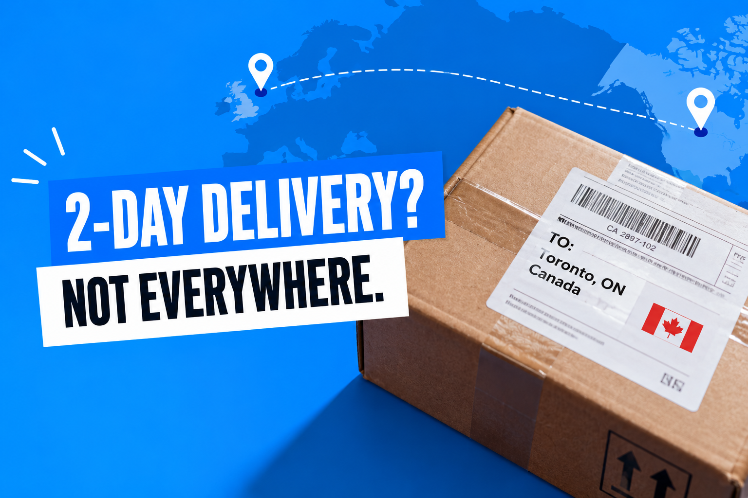 Two-Day Delivery, Not Everywhere International shipping parcel illustrating why two-day delivery promises don't work in every market